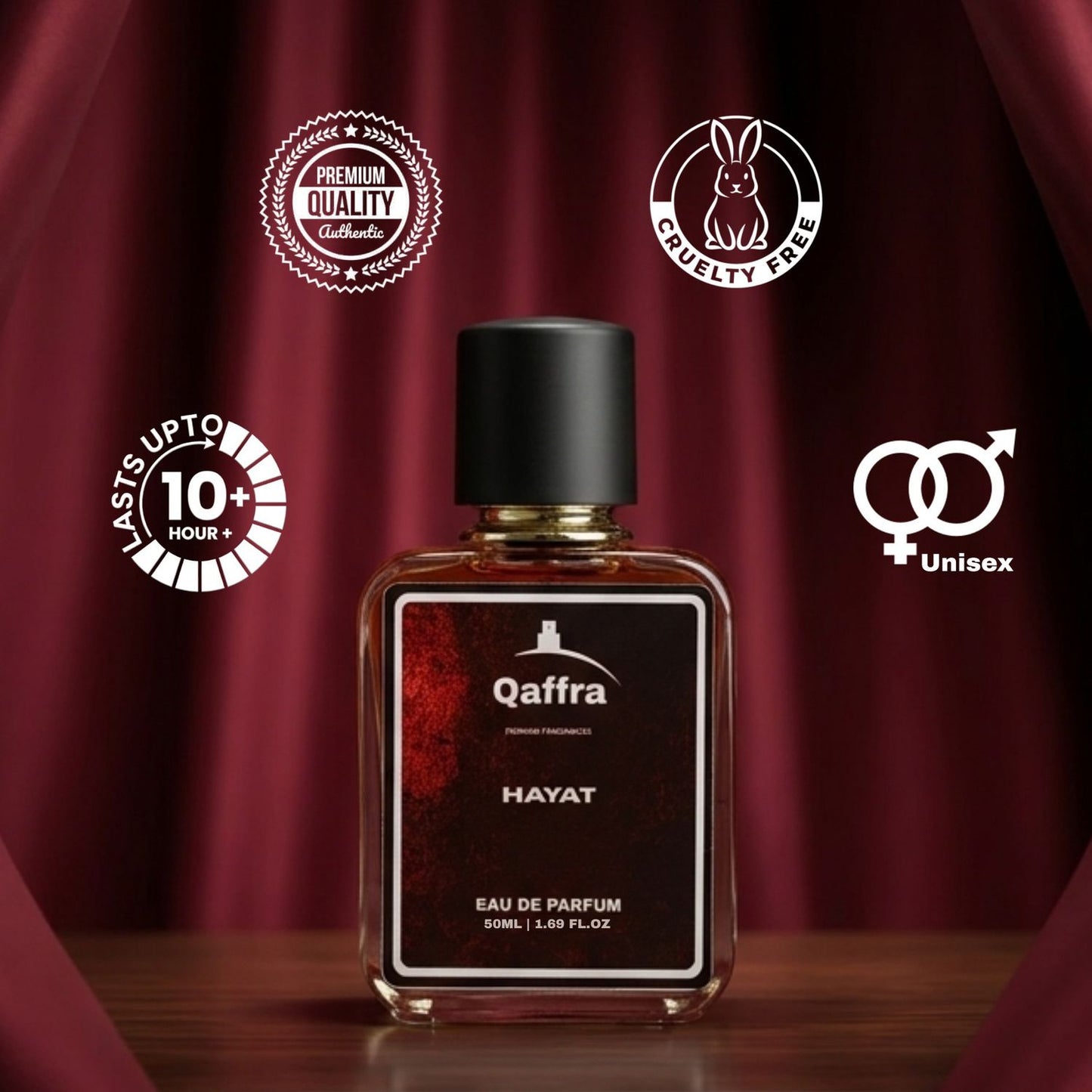 A bottle of Qaffra Hayat Eau de Parfum centered on a dark red draped backdrop, with promotional badges around it including 'Astra upto 10+ Hour', 'Quality Certified', 'Cruelty Free', and 'Unisex'.